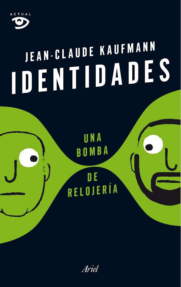 IDENTIDADES,UNA BOMBA DE RELOJERÍA | 9788434422803 | CLAUDE KAUFMANN,JEAN | Llibreria Geli - Llibreria Online de Girona - Comprar llibres en català i castellà