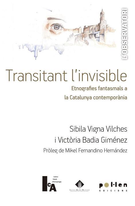 TRANSITANT L'INVISIBLE | 9788416828111 | VIGNE VILCHES,SIBILA/BADIA GIMÉNEZ,VICTÒRIA | Llibreria Geli - Llibreria Online de Girona - Comprar llibres en català i castellà