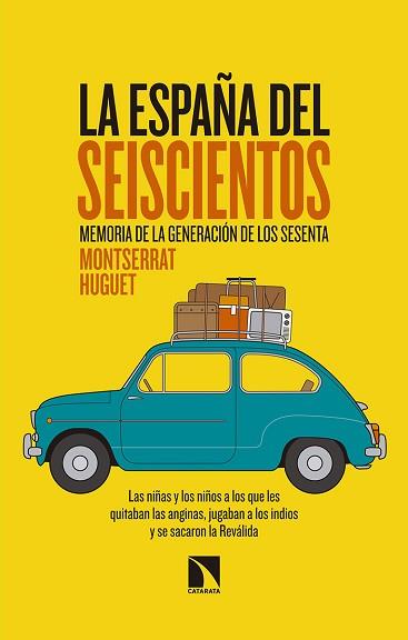 LA ESPAÑA DEL SEISCIENTOS.MEMORIA DE LA GENERACIÓN DE LOS SESENTA | 9788490978702 | HUGUET SANTOS,MONTSERRAT | Llibreria Geli - Llibreria Online de Girona - Comprar llibres en català i castellà