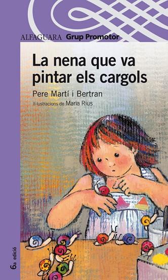 LA NENA QUE VA PINTAR ELS CARGOLS | 9788484351665 | MARTÍ I BERTRAN,PERE | Llibreria Geli - Llibreria Online de Girona - Comprar llibres en català i castellà