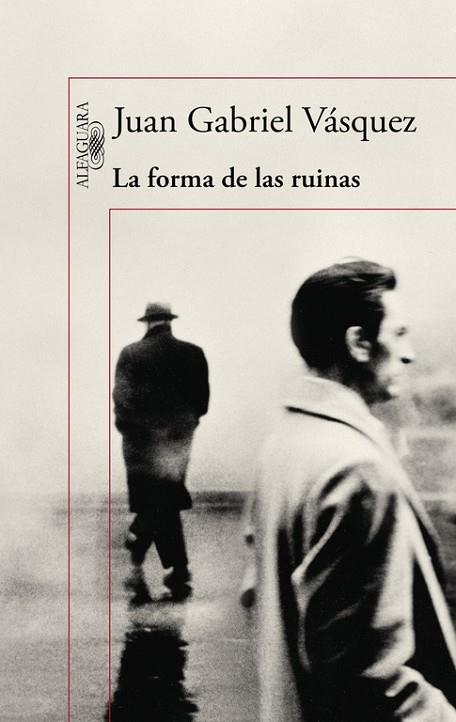 LA FORMA DE LAS RUINAS | 9788420419497 | VÁSQUEZ,JUAN GABRIEL | Llibreria Geli - Llibreria Online de Girona - Comprar llibres en català i castellà