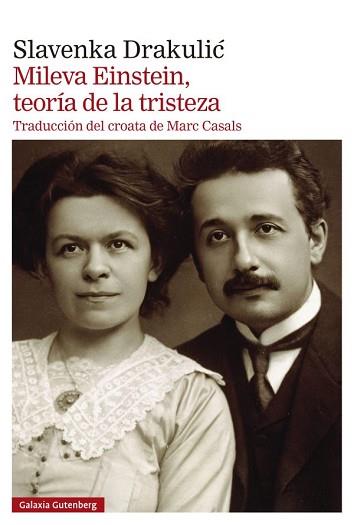 MILEVA EINSTEIN,TEORÍA DE LA TRISTEZA | 9788419738561 | DRAKULIC, SLAVENKA | Llibreria Geli - Llibreria Online de Girona - Comprar llibres en català i castellà