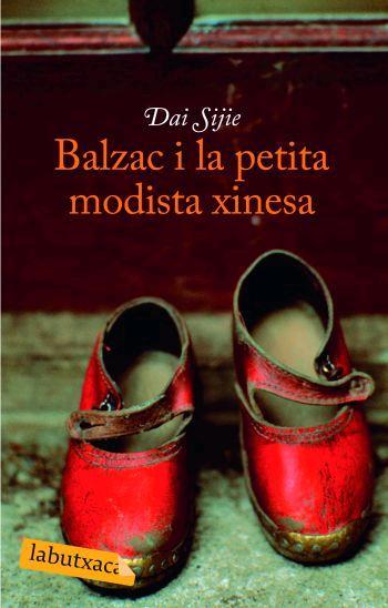 BALZAC I LA PETITA MODISTA XINESA | 9788496863255 | SIJIE,DAI | Llibreria Geli - Llibreria Online de Girona - Comprar llibres en català i castellà