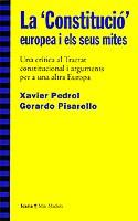 LA CONSTITUCIO EUROPEA I ELS SEUS MITES | 9788474267723 | PEDROL,XAVIER/PISARELLO,GERARDO | Llibreria Geli - Llibreria Online de Girona - Comprar llibres en català i castellà