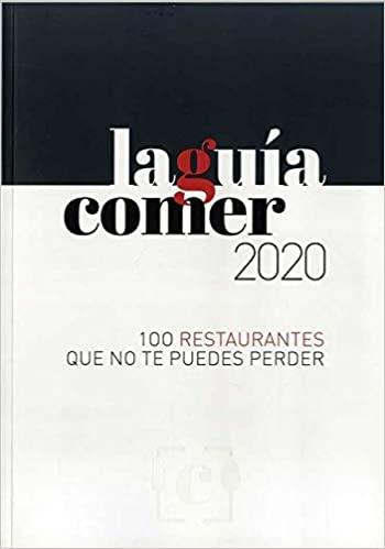 LA GUÍA COMER.100 RESTAURANTES QUE NO TE PUEDES PERDER(EDICIÓN 2020) | 9788416372669 | JUANMA BELLVER/JORGE GUITIÁN/CRISTINA JOLONCH/MARIJO JORDAN/TONI MASSANÉS/ALBERT MOLINS/YAIZA SAIZ/P | Llibreria Geli - Llibreria Online de Girona - Comprar llibres en català i castellà