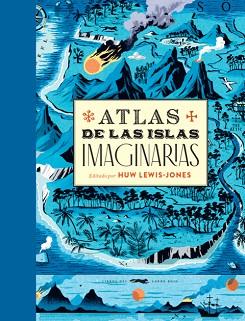 ATLAS DE LAS ISLAS IMAGINARIAS | 9788412152135 | Llibreria Geli - Llibreria Online de Girona - Comprar llibres en català i castellà