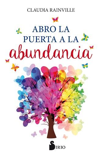 ABRO LA PUERTA A LA ABUNDANCIA | 9788418000126 | RAINVILLE,CLAUDIA | Llibreria Geli - Llibreria Online de Girona - Comprar llibres en català i castellà