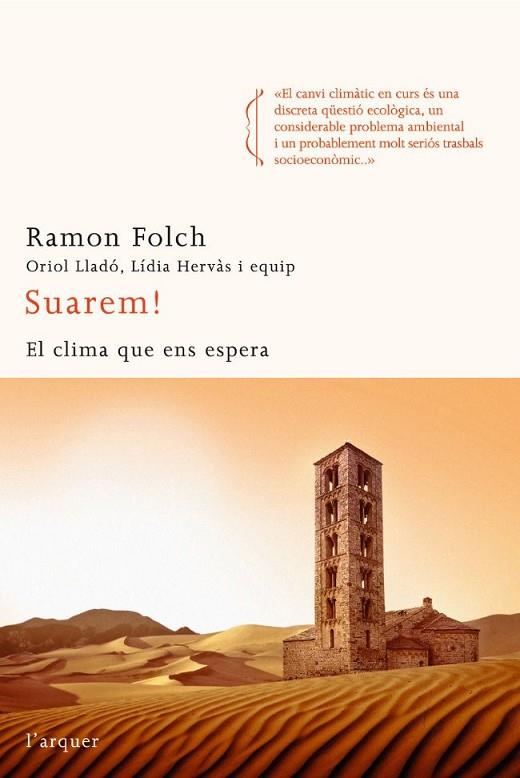 SUAREM!EL CLIMA QUE ENS ESPERA | 9788496499843 | FOLCH,RAMON/LLADO,ORIOL/HERVAS,LIDIA | Llibreria Geli - Llibreria Online de Girona - Comprar llibres en català i castellà