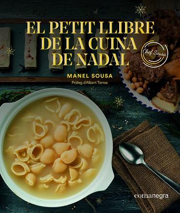 EL PETIT LLIBRE DE LA CUINA DE NADAL | 9788417188757 | SOUSA,MANEL | Llibreria Geli - Llibreria Online de Girona - Comprar llibres en català i castellà