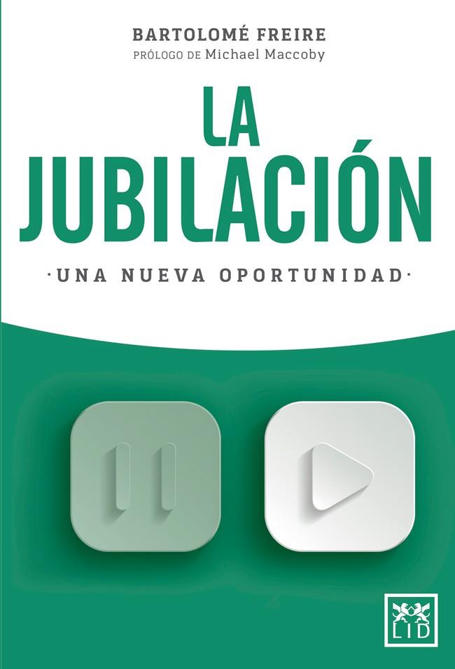 LA JUBILACIÓN.UNA NUEVA OPORTUNIDAD | 9788416894864 | FREIRE,BARTOLOMÉ | Llibreria Geli - Llibreria Online de Girona - Comprar llibres en català i castellà