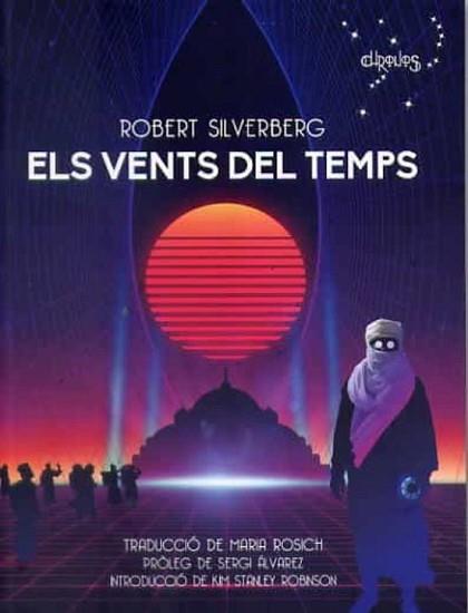 ELS VENTS DEL TEMPS | 9788412119534 | SILVERBERG,ROBERT | Llibreria Geli - Llibreria Online de Girona - Comprar llibres en català i castellà