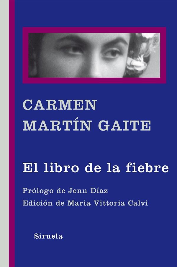 EL LIBRO DE LA FIEBRE (TD) | 9788416465309 | MARTÍN GAITE,CARMEN | Llibreria Geli - Llibreria Online de Girona - Comprar llibres en català i castellà
