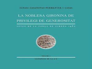 LA NOBLESA GIRONINA DE PRIVILEGI DE GENEROSITAT-1 (A-C) | 9788412524741 | CASANOVAS-PERMANYER,IGNASI | Llibreria Geli - Llibreria Online de Girona - Comprar llibres en català i castellà