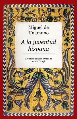 A LA JUVENTUD HISPANA | 9788416776955 | DE UNAMUNO,MIGUEL | Llibreria Geli - Llibreria Online de Girona - Comprar llibres en català i castellà