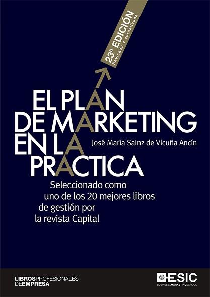 EL PLAN DE MARKETING EN LA PRÁCTICA | 9788417914684 | SAINZ DE VICUÑA ANCÍN,JOSÉ MARÍA | Llibreria Geli - Llibreria Online de Girona - Comprar llibres en català i castellà
