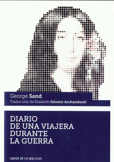 DIARIO DE UNA VIAJERA DURANTE LA GUERRA | 9788483443187 | SAND,GEORGE | Llibreria Geli - Llibreria Online de Girona - Comprar llibres en català i castellà