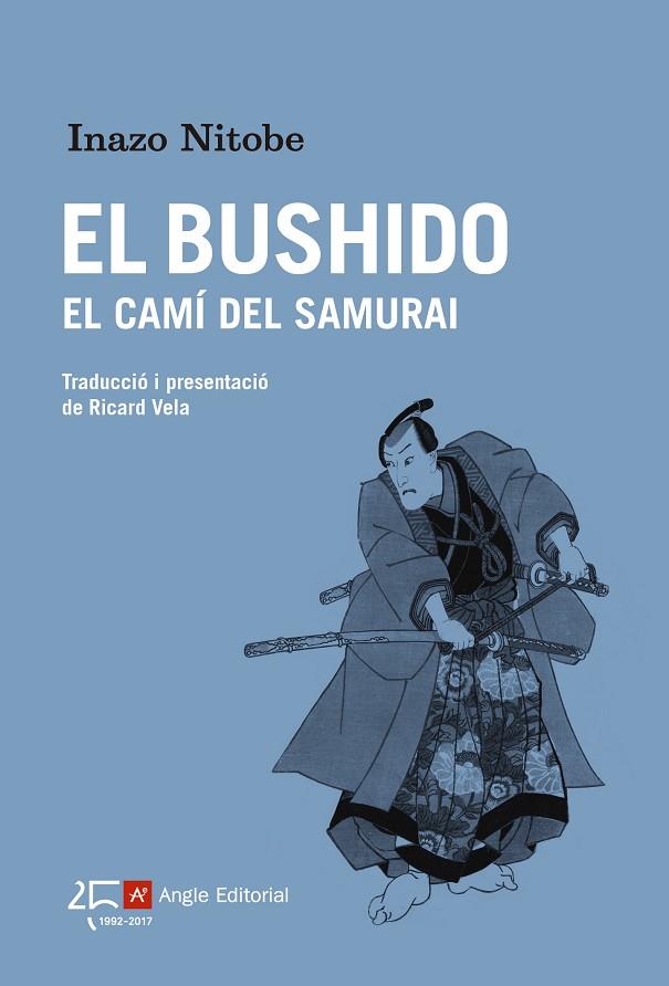 EL BUSHIDO.EL CAMÍ DEL SAMURAI | 9788415307945 | NITOBE,INAZO | Llibreria Geli - Llibreria Online de Girona - Comprar llibres en català i castellà