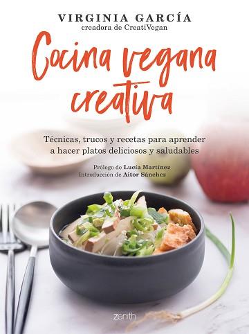 COCINA VEGANA CREATIVA | 9788408236467 | GARCÍA,VIRGINIA | Llibreria Geli - Llibreria Online de Girona - Comprar llibres en català i castellà