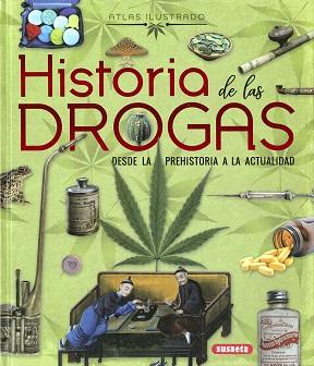 HISTORIA DE LAS DROGAS.DESDE LA PREHISTORIA A LA ACTUALIDAD | 9788467768060 | MONTORO BAYÓN,JORGE | Llibreria Geli - Llibreria Online de Girona - Comprar llibres en català i castellà