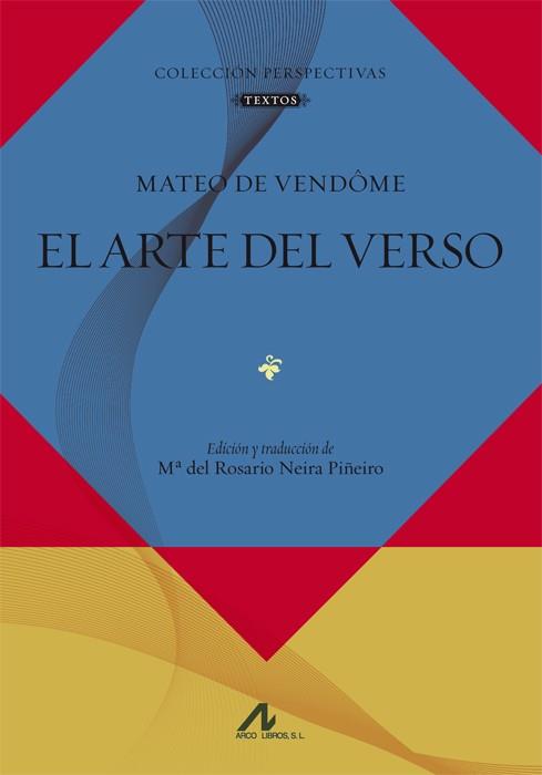 EL ARTE DEL VERSO | 9788476358238 | DE VENDÔME,MATEO | Llibreria Geli - Llibreria Online de Girona - Comprar llibres en català i castellà