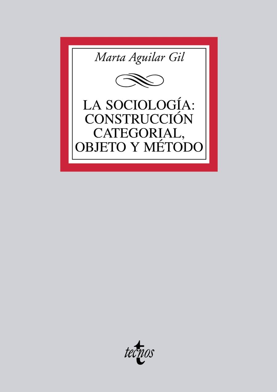 LA SOCIOLOGIA CONSTRUCCION CATEGORIAL OBJETO Y METODO | 9788430951093 | AGUILAR GIL,MARTA | Llibreria Geli - Llibreria Online de Girona - Comprar llibres en català i castellà