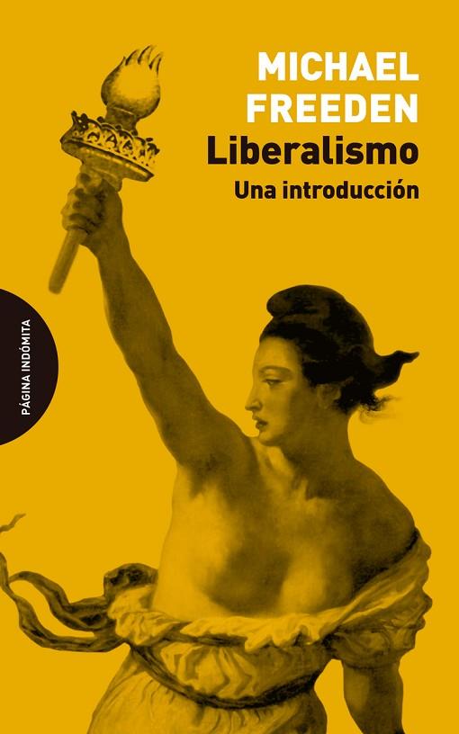 LIBERALISMO.UNA INTRODUCCIÓN | 9788494816789 | FREEDEN,MICHAEL | Llibreria Geli - Llibreria Online de Girona - Comprar llibres en català i castellà