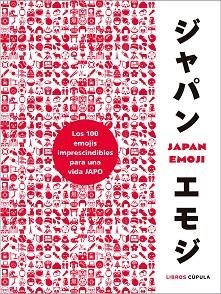 JAPAN EMOJI | 9788448027148 | GRIFFITHS,ED | Llibreria Geli - Llibreria Online de Girona - Comprar llibres en català i castellà