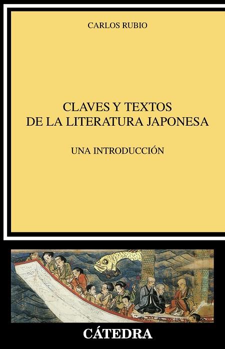 CLAVES Y TEXTOS DE LA LITERATURA JAPONESA | 9788437639956 | RUBIO,CARLOS | Llibreria Geli - Llibreria Online de Girona - Comprar llibres en català i castellà