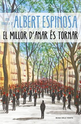 EL MILLOR D'ANAR ÉS TORNAR | 9788417627232 | ESPINOSA,ALBERT | Libreria Geli - Librería Online de Girona - Comprar libros en catalán y castellano