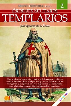 BREVE HISTORIA DEL LOS TEMPLARIOS | 9788413051406 | DE LA TORRE RODRÍGUEZ,JOSÉ IGNACIO | Llibreria Geli - Llibreria Online de Girona - Comprar llibres en català i castellà