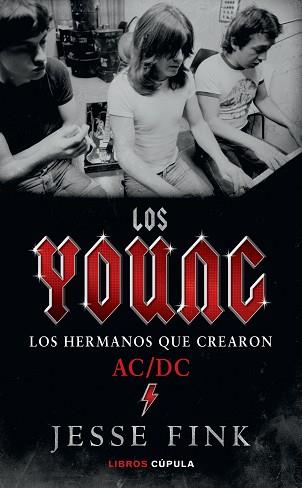 LOS YOUNG.LOS HERMANOS QUE CREARON AC/DC | 9788448026738 | FINK,JESSE | Llibreria Geli - Llibreria Online de Girona - Comprar llibres en català i castellà