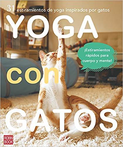 YOGA CON GATOS | 9788499175232 | MIYAKAWA, MASAKO | Llibreria Geli - Llibreria Online de Girona - Comprar llibres en català i castellà
