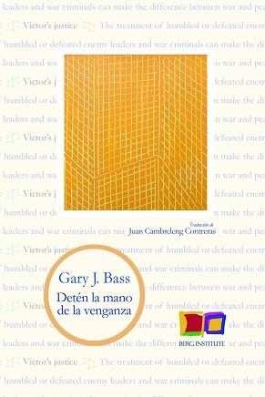DETÉN LA MANO DE LA VENGANZA | 9788494852855 | BASS, GARY J. | Llibreria Geli - Llibreria Online de Girona - Comprar llibres en català i castellà