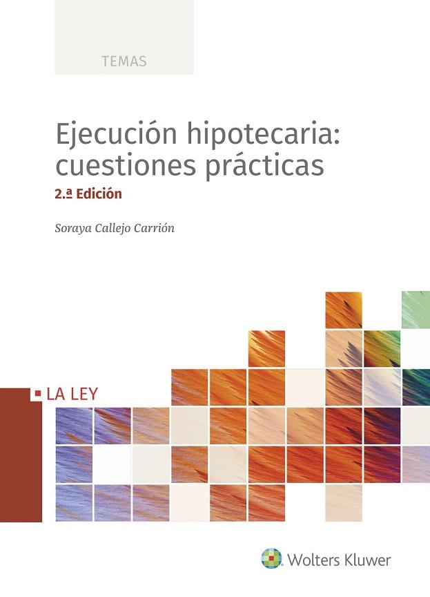 EJECUCIÓN HIPOTECARIA.CUESTIONES PRÁCTICAS(2ª EDICIÓN 2019) | 9788490208748 | CALLEJO CARRIÓN,SORAYA | Llibreria Geli - Llibreria Online de Girona - Comprar llibres en català i castellà