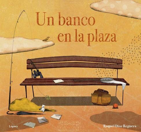 UN BANCO EN LA PLAZA | 9788494818363 | DÍAZ REGUERA,RAQUEL | Llibreria Geli - Llibreria Online de Girona - Comprar llibres en català i castellà