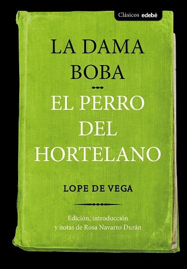 LA DAMA BOBA/ EL PERRO DEL HORTELANO | 9788468336084 | DE VEGA,LOPE | Llibreria Geli - Llibreria Online de Girona - Comprar llibres en català i castellà
