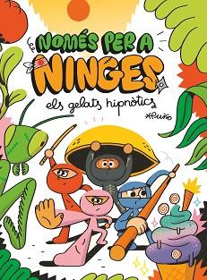 NOMÉS PER A NINGES-2.ELS GELATS HIPNÒTICS | 9788466149600 | PUÑO | Llibreria Geli - Llibreria Online de Girona - Comprar llibres en català i castellà