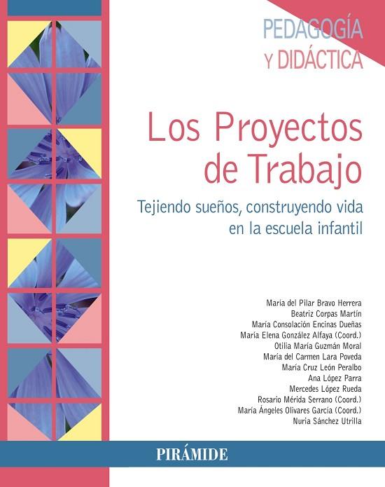 LOS PROYECTOS DE TRABAJO | 9788436836134 | BRAVO HERRERA,MARÍA DEL PILAR/CORPAS MARTÍN,BEATRIZ/ENCINAS DUEÑAS,MARÍA CONSOLACIÓN/GONZÁLEZ ALF | Llibreria Geli - Llibreria Online de Girona - Comprar llibres en català i castellà