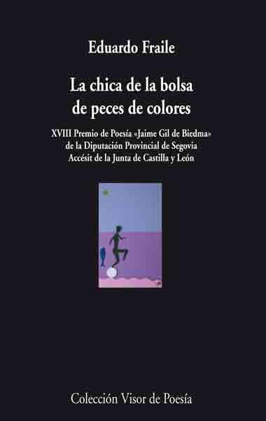 LA CHICA DE LA BOLSA DE PECES DE COLORES | 9788498957068 | FRAILE,EDUARDO | Llibreria Geli - Llibreria Online de Girona - Comprar llibres en català i castellà