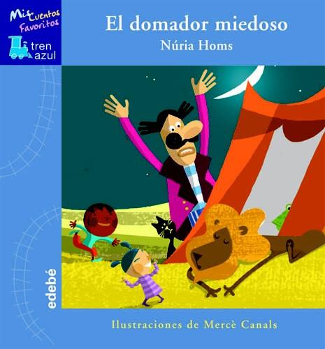 EL DOMADOR MIEDOSO | 9788423695836 | HOMS,NURIA/CANALS,MERCE (IL) | Llibreria Geli - Llibreria Online de Girona - Comprar llibres en català i castellà