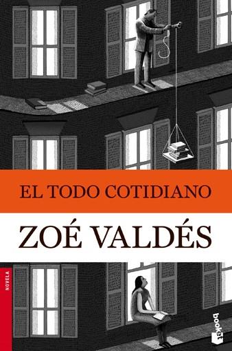 EL TODO COTIDIANO | 9788408105923 | VALDES,ZOE | Libreria Geli - Librería Online de Girona - Comprar libros en catalán y castellano