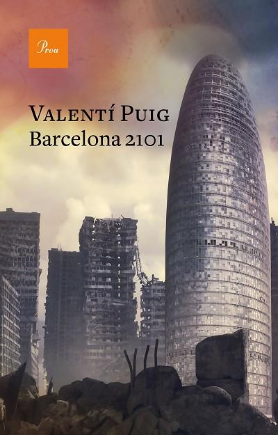 BARCELONA 2101 | 9788475887364 | PUIG,VALENTÍ | Llibreria Geli - Llibreria Online de Girona - Comprar llibres en català i castellà