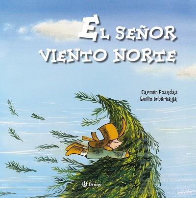 EL SEÑOR VIENTO NORTE (ÁLBUM) | 9788421689219 | POSADAS,CARMEN/URBERUAGA,EMILIO | Llibreria Geli - Llibreria Online de Girona - Comprar llibres en català i castellà