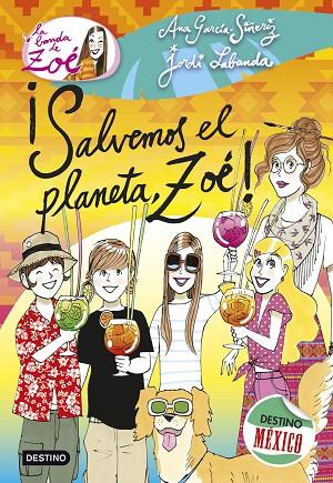 SALVEMOS EL PLANETA,ZOÉ! (TD) | 9788408137566 | GARCÍA-SIÑERIZ,ANA/LABANDA,JORDI  | Llibreria Geli - Llibreria Online de Girona - Comprar llibres en català i castellà