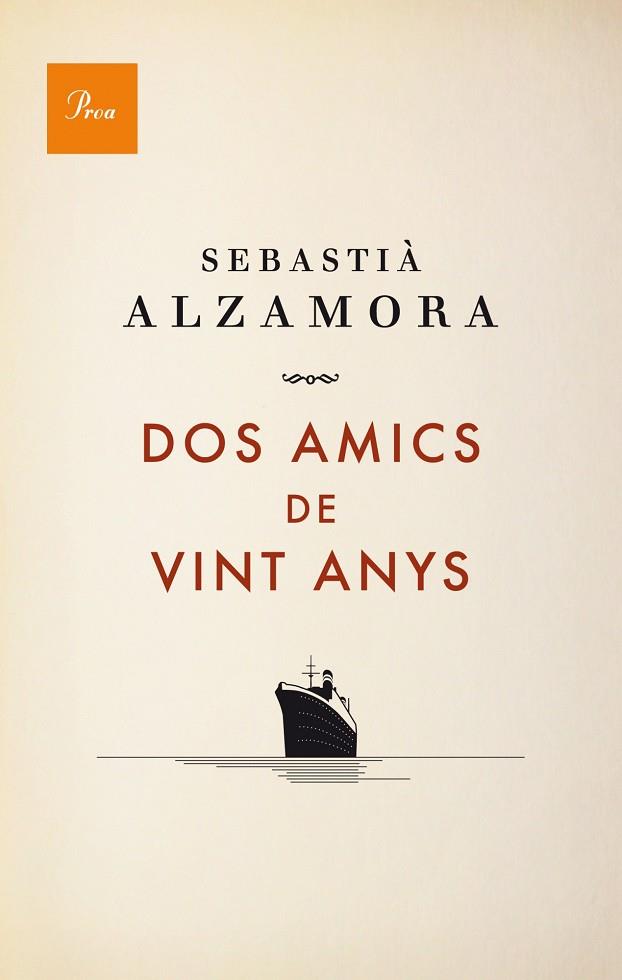 DOS AMICS DE VINT ANYS  | 9788475883984 | ALZAMORA,SEBASTIÀ (1972,LLUCMAJOR) | Llibreria Geli - Llibreria Online de Girona - Comprar llibres en català i castellà