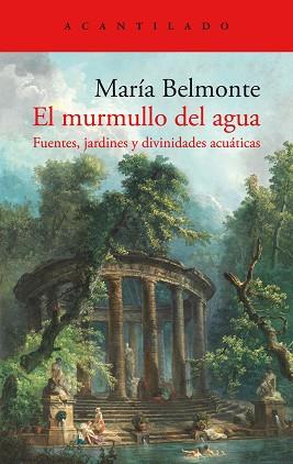 EL MURMULLO DEL AGUA | 9788419036896 | MARÍA BELMONTE | Libreria Geli - Librería Online de Girona - Comprar libros en catalán y castellano