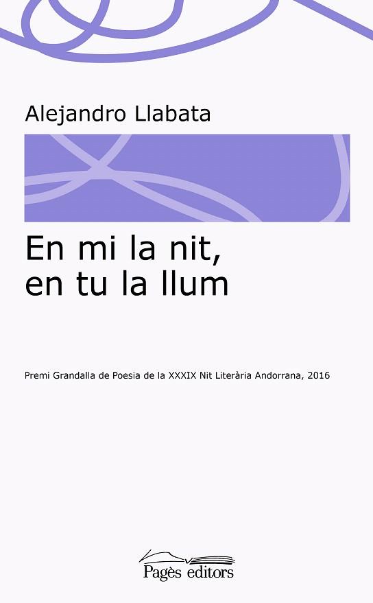 EN MI LA NIT, EN TU LA LLUM | 9788499758794 | LLABATA LLEONART,ALEJANDRO | Llibreria Geli - Llibreria Online de Girona - Comprar llibres en català i castellà