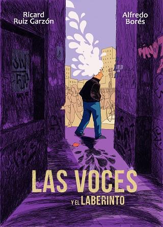 LAS VOCES Y EL LABERINTO | 9788494506383 | RUIZ GARZÓN,RICARD/BORÉS,ALFREDO | Llibreria Geli - Llibreria Online de Girona - Comprar llibres en català i castellà