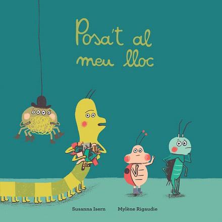 POSA'T AL MEU LLOC | 9788417673390 | ISERN,SUSANNA | Llibreria Geli - Llibreria Online de Girona - Comprar llibres en català i castellà
