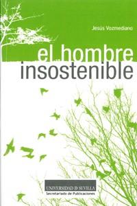 EL HOMBRE INSOSTENIBLE | 9788447213931 | VOZMEDIANO Y GOMEZ-FEU,JESUS | Libreria Geli - Librería Online de Girona - Comprar libros en catalán y castellano